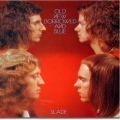 Slade - Old New Borrowed and Blue